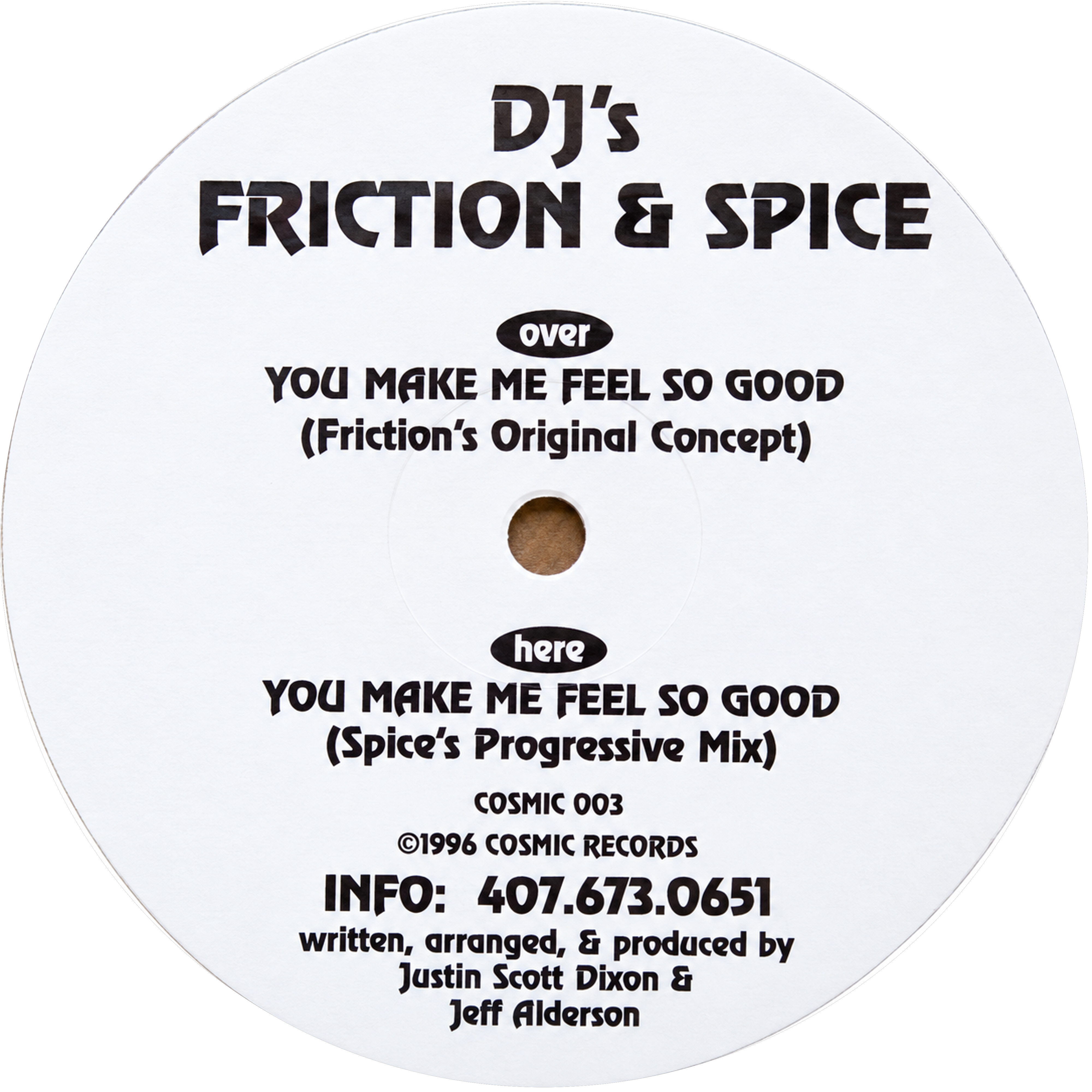 DJ’s Friction & Spice — You Make Me Feel So Good: complete Cosmic 003 information label.